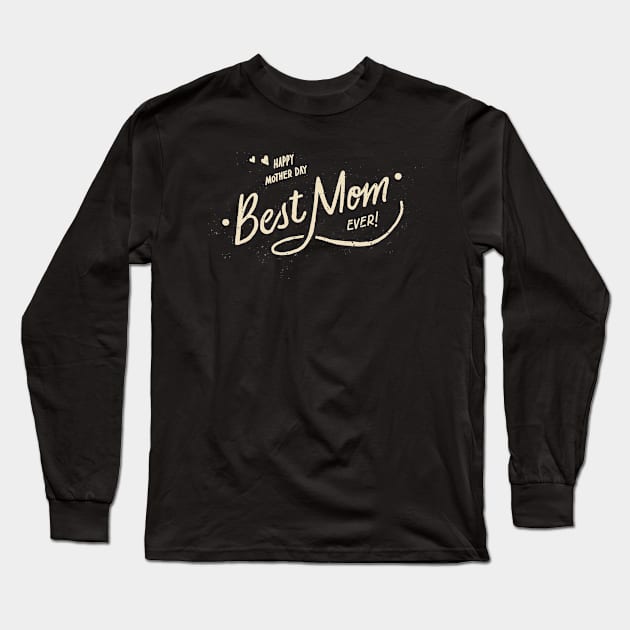 best mom ever Long Sleeve T-Shirt by Smallpine